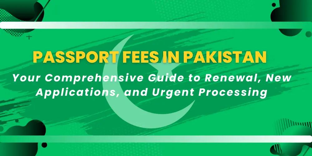 Passport Fees in Pakistan